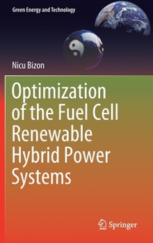 Hardcover Optimization of the Fuel Cell Renewable Hybrid Power Systems Book