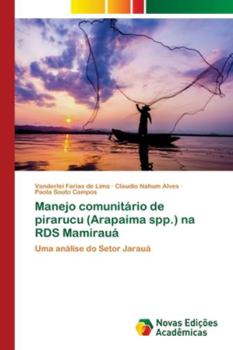 Paperback Manejo comunitário de pirarucu (Arapaima spp.) na RDS Mamirauá [Portuguese] Book