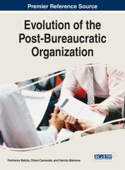 Hardcover Evolution of the Post-Bureaucratic Organization Book