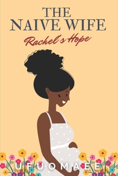 Paperback The Naive Wife - Rachel's Hope Book