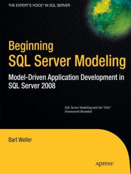 Paperback Beginning SQL Server Modeling: Model-Driven Application Development in SQL Server 2008 Book