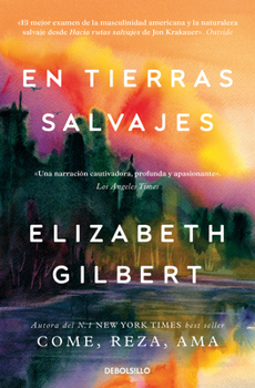 Paperback En Tierras Salvajes / The Last American Man [Spanish] Book