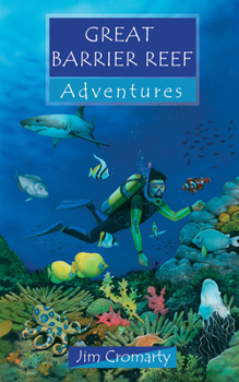 Great Barrier Reef Adventures - Book  of the Adventure