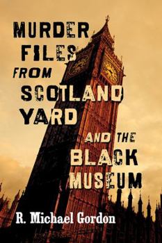 Paperback Murder Files from Scotland Yard and the Black Museum Book