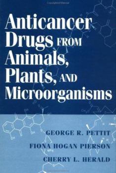 Hardcover Anticancer Drugs from Animals, Plants, and Microorganisms Book