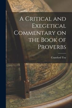 Paperback A Critical and Exegetical Commentary on the Book of Proverbs Book