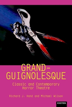 Paperback Grand-Guignolesque: Classic and Contemporary Horror Theatre Book