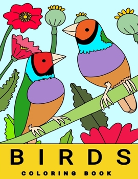Paperback Birds. Coloring book for adults and kids: Aves Book