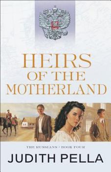 Heirs of the Motherland - Book #4 of the Russians