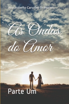 Paperback As Ondas do Amor: Parte Um [Portuguese] Book