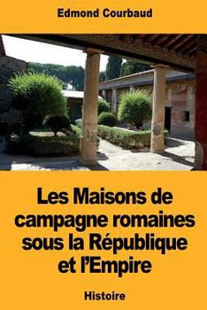 Paperback Les Maisons de campagne romaines sous la République et l'Empire [French] Book