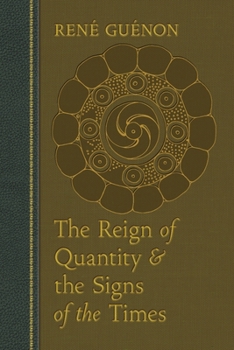 Paperback The Reign of Quantity and the Signs of the Times Book