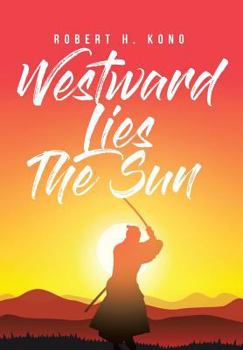 Hardcover Westward Lies The Sun Book