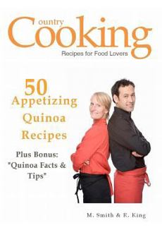 Paperback 50 Appetizing Quinoa Recipes: Plus Bonus: Quinoa Facts & Tips Book