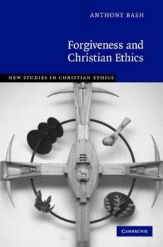 Hardcover Forgiveness and Christian Ethics Book