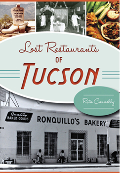 Lost Restaurants of Tucson - Book  of the American Palate