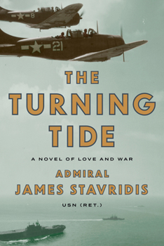 The Turning Tide: A Novel of Love and War (Scott Bradley James)