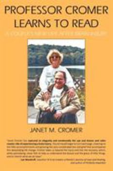 Paperback Professor Cromer Learns to Read: A Couple's New Life After Brain Injury Book