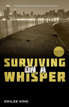 Paperback Surviving on a Whisper: Anniversary Edition Book