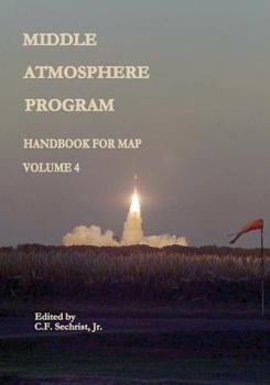 Paperback Middle Atmosphere Program - Handbook for MAP: Volume 4 Book