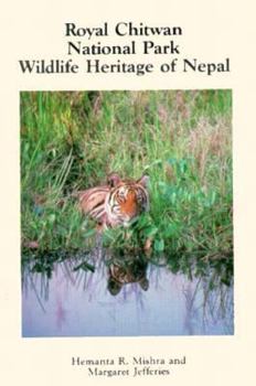 Paperback Royal Chitwan National Park: Wildlife Heritage of Nepal Book