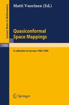 Paperback Quasiconformal Space Mappings: A Collection of Surveys 1960 - 1990 Book
