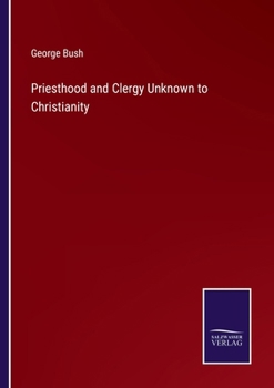 Paperback Priesthood and Clergy Unknown to Christianity Book