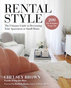 Hardcover Rental Style: The Ultimate Guide to Decorating Your Apartment or Small Home Book