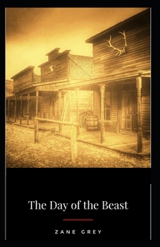 Paperback The Day of the Beast-Western Classic Original Edition(Annotated) Book