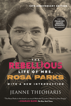 Paperback The Rebellious Life of Mrs. Rosa Parks Book