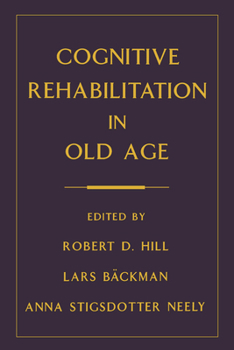 Hardcover Cognitive Rehabilitation in Old Age Book