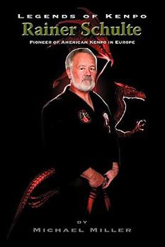 Paperback Legends of Kenpo: Rainer Schulte Book