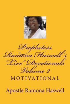 Paperback Prophetess Ramona Haswell's "Live" Devotionals - Volume 2: Motivational Book