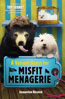 Hardcover A Valiant Quest for the Misfit Menagerie Book