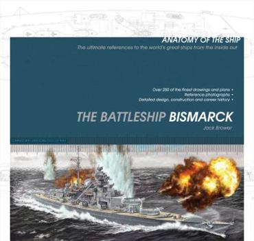The Battleship Bismarck - Book  of the Anatomy of the Ship