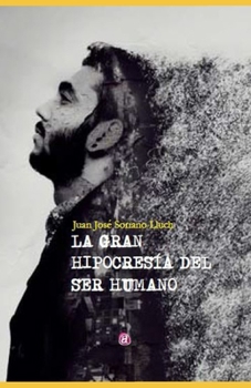 Paperback La gran hipocresía del ser humano [Spanish] Book