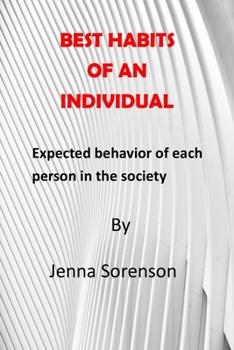 Paperback Best habits of an individual: Expected behavior of each person in the society Book