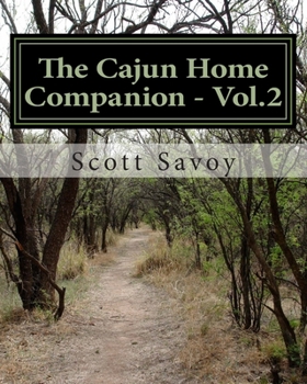 Paperback The Cajun Home Companion - Vol.2: Conversations dans Francais Cajun And Other Essentials Every Cajun Should Know Book