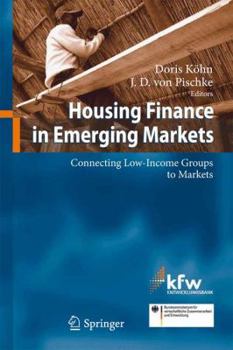 Hardcover Housing Finance in Emerging Markets: Connecting Low-Income Groups to Markets Book