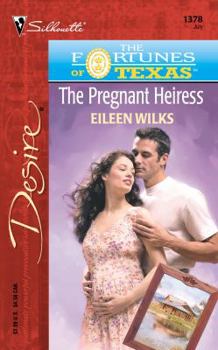 Pregnant Heiress (The Fortunes Of Texas: The Lost Heirs) (Desire, 1378) - Book #2 of the Fortunes of Texas: The Lost Heirs