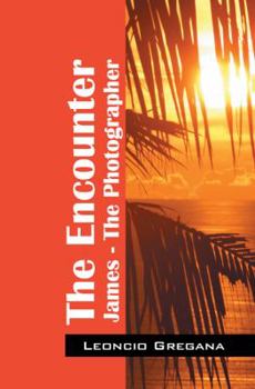 Paperback The Encounter: James - The Photographer Book