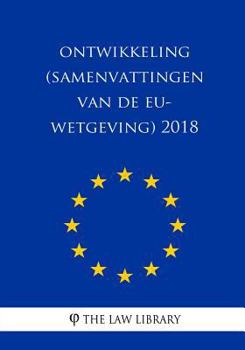 Paperback Ontwikkeling (Samenvattingen van de EU-wetgeving) 2018 [Dutch] Book
