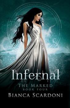 Infernal - Book #4 of the Marked