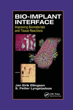 Paperback Bio-Implant Interface: Improving Biomaterials and Tissue Reactions Book