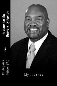 Paperback Fresno Pacific University Pastor: My Journey Book