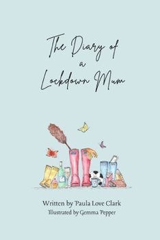 Paperback The Diary of a Lockdown Mum Book