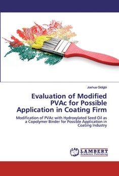Paperback Evaluation of Modified PVAc for Possible Application in Coating Firm Book