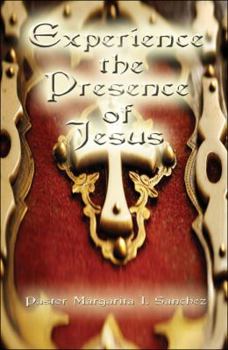 Paperback Experience the Presence of Jesus Book