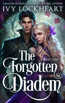 Paperback The Forgotten Diadem: Book Three: A Light Fantasy Adventure Book