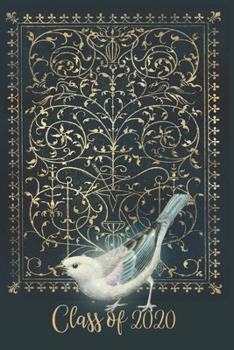 Class Of 2020 : College Ruled Composition Notebook for Seniors, Graduation Gift, Enchanted Bird Motif, Lined Journal (6 X 9 ) 110 Blank Pages Homeschool Workbook for Students Academics Teens Girls Boy